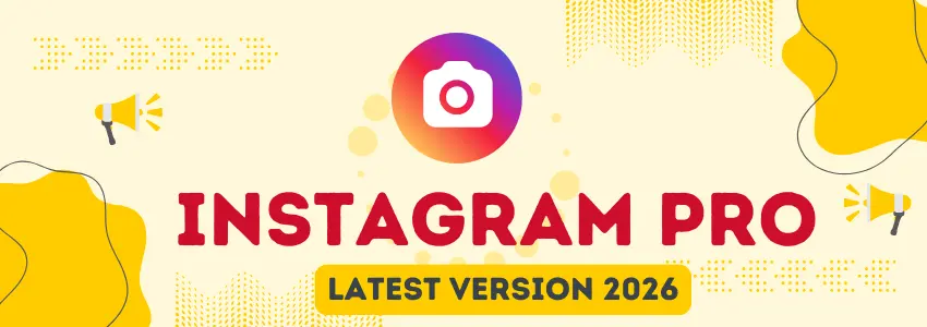 Instagram Pro Latest Version